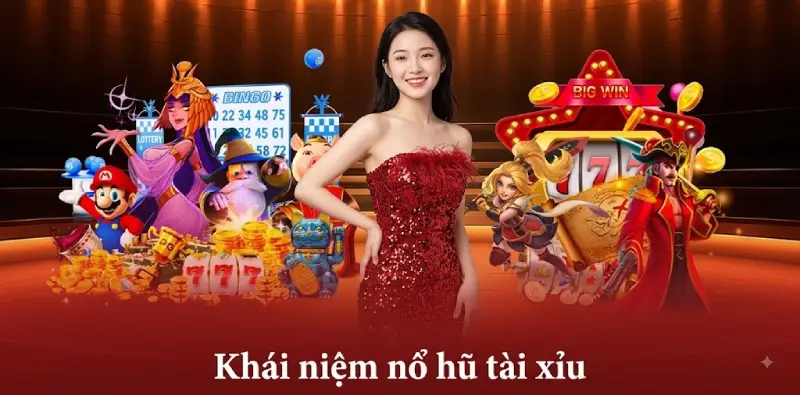 Chiến Lược Thắng Lớn Với Nổ Hũ Tài Xỉu Tại Nhà Cái MM88 3 Khái niệm nổ hũ tài xỉu